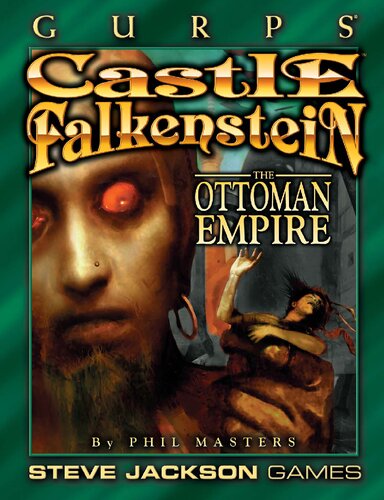 Gurps Classic Castle Falkenstein The Ottoman Empire Phil Masters