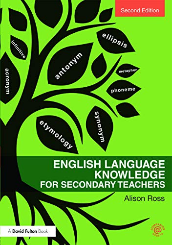 English Language Knowledge For Secondary Teachers 2nd Edition Alison Ross