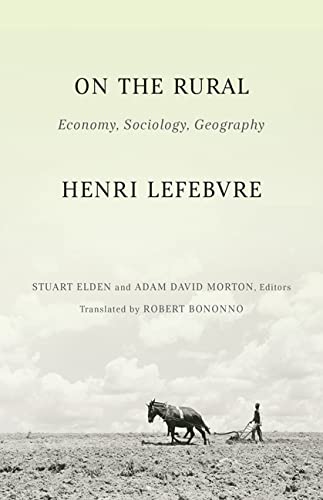 On The Rural Economy Sociology Geography Henri Lefebvre Stuart Elden Editor