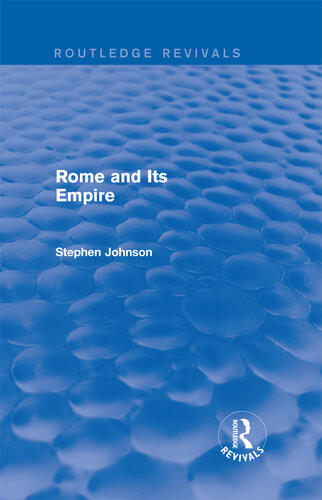 Rome And Its Empire Routledge Revivals Stephen Johnson