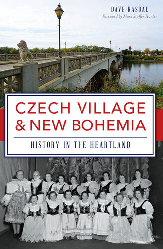 Czech Village New Bohemia History In The Heartland Dave Rasdal