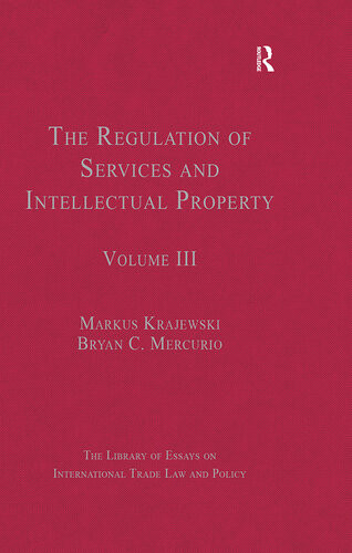 The Regulation Of Services And Intellectual Property Bryanc Mercurio
