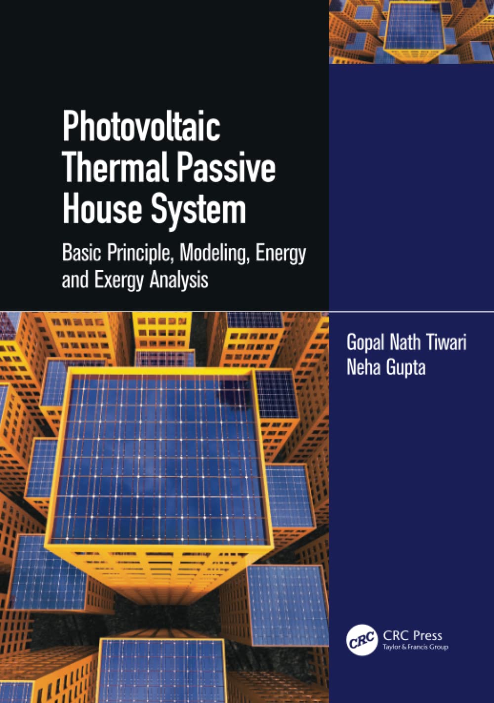 Photovoltaic Thermal Passive House System 1st Edition Gopal Nath Tiwari