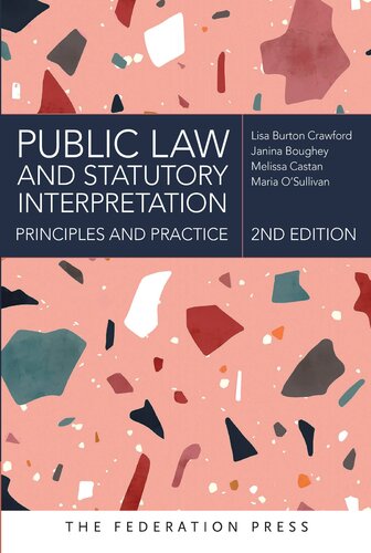 Public Law And Statutory Interpretation 2nd Edition 2nd Edition Lisa Burton Crawford