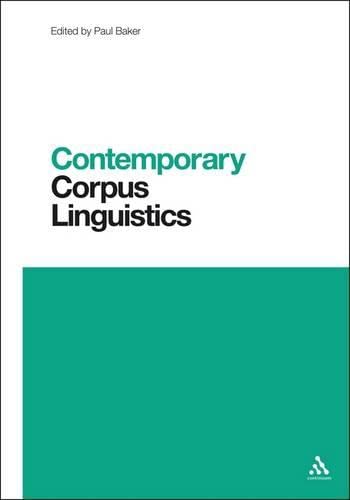 Contemporary Corpus Linguistics Contemporary Studies In Linguistics Illustrated Paul Baker Editor