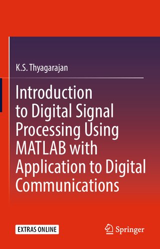 Introduction To Digital Signal Processing Using Matlab With Application To Digital Communications Ks Thyagarajan