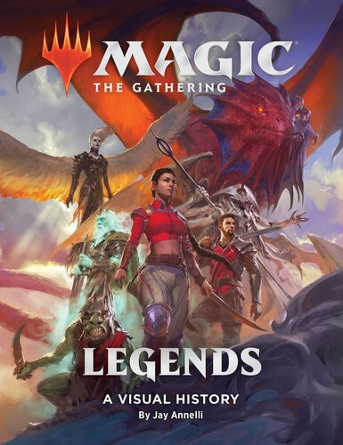 Magic The Gathering Legends A Visual History Jay Annelli