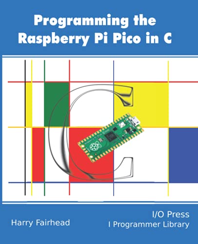 Programming The Raspberry Pi Pico In C Harry Fairhead