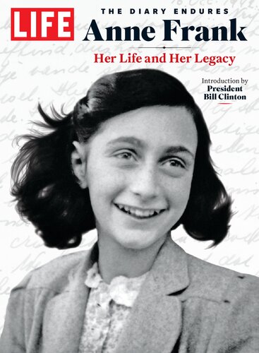 Life Anne Frank The Diary Endures Her Life And Legacy The Editors Of Life