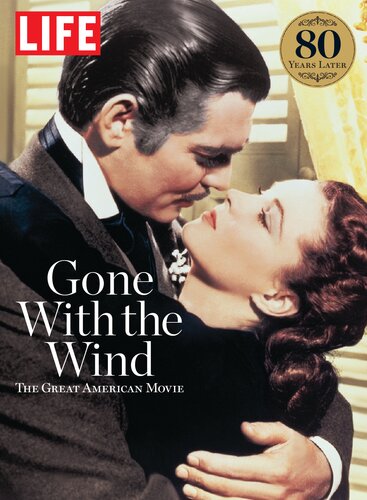Gone With The Wind The Great American Movie Life