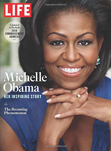 Life Michelle Obama Her Inspiring Story Reissue The Editors Of Life