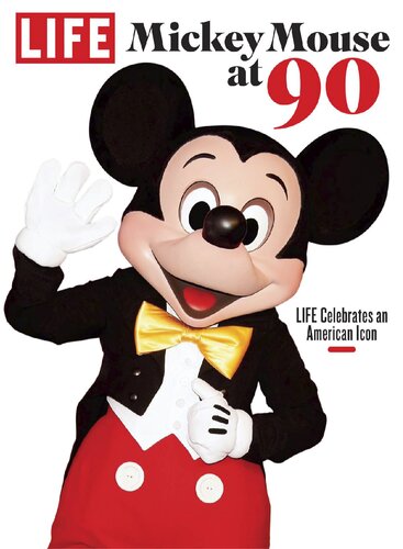 Life Mickey Mouse At 90 Life Celebrates An American Icon The Editors Of Life
