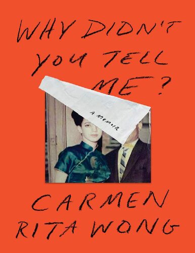 Why Didnt You Tell Me Carmen Rita Wong