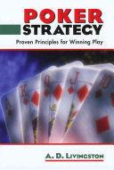 Poker Strategy Proven Principles For Winning Play A D Livingston