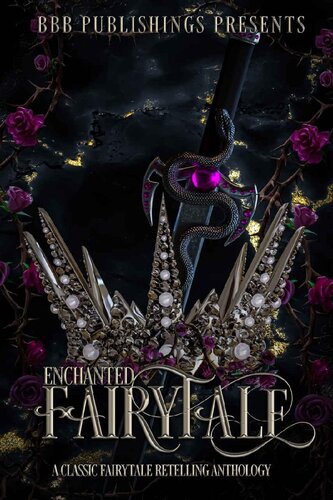 Enchanted Fairytale Bbb Publishings Alexis Taylor Jessica Long Rachel Starkie Quell T Fox Kr Max Kaci M Rose Beth Hendrix