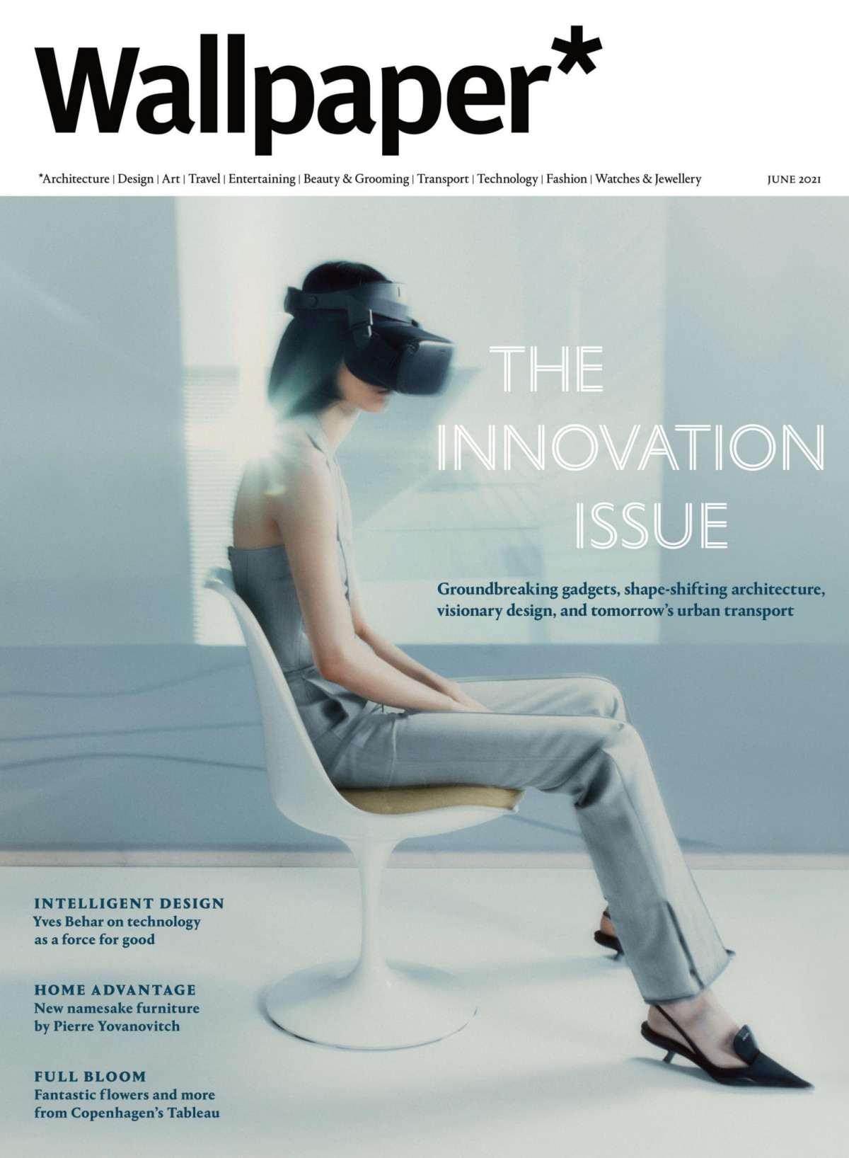 Wallpaper June 2021 The Innovation Issue 267th Edition Bill Prince Acting Editor In Chief
