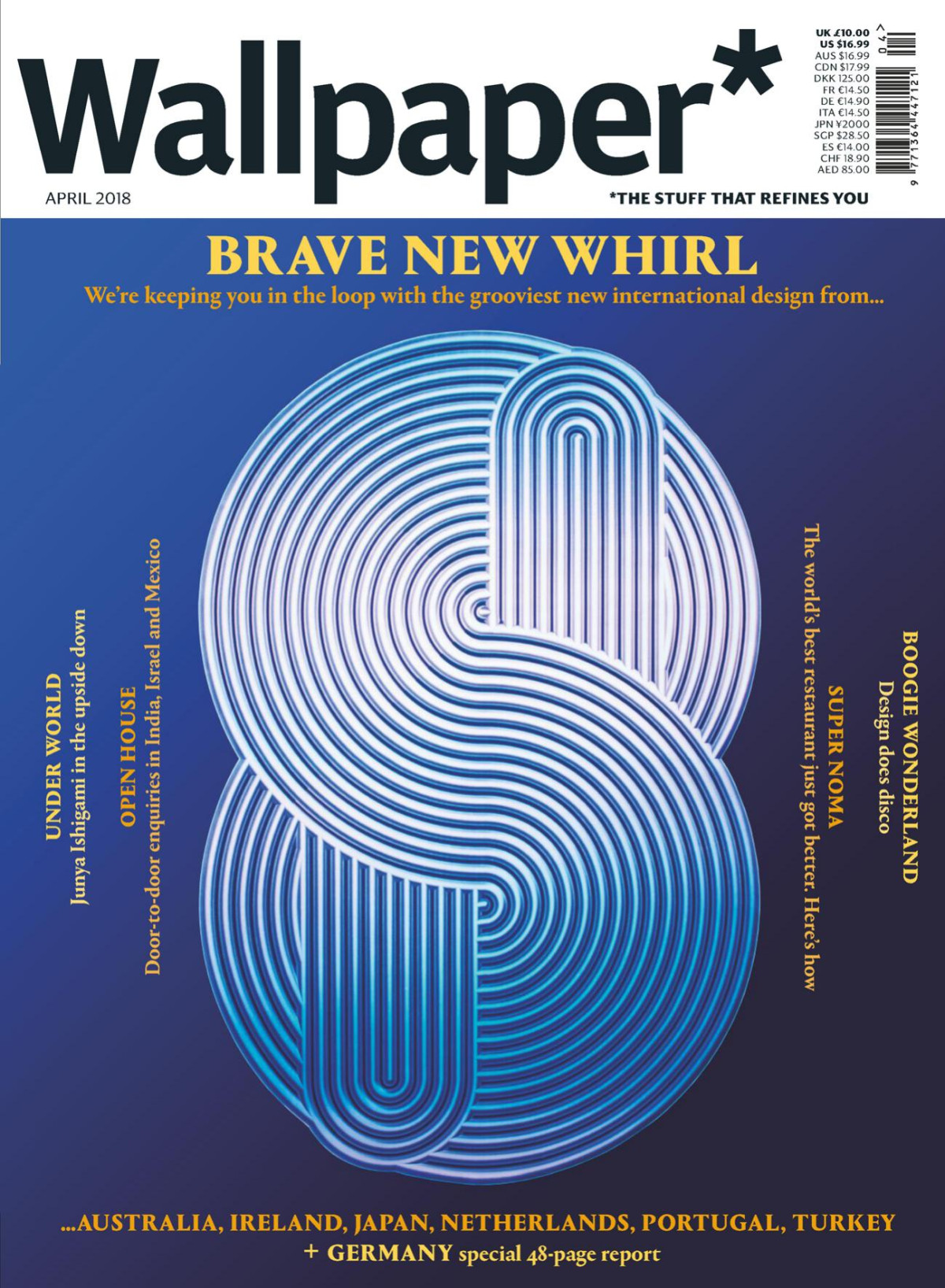Wallpaper April 2018 The Brave New Whirl Issue 229th Edition Nick Compton Acting Editor In Chief