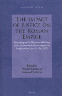 The Impact Of Justice On The Roman Empire Olivier Hekster Koenraad Verboven