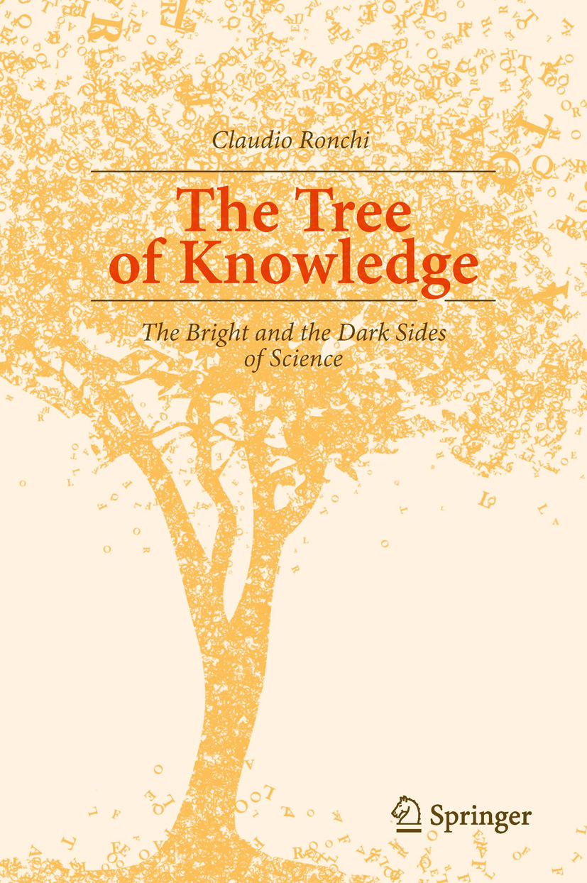 The Tree Of Knowledge The Bright And The Dark Sides Of Science Claudio Ronchi