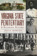 Virginia State Penitentiary A Notorious History Ebook Dale M Brumfield Evans D Hopkins