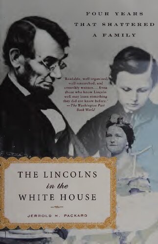 The Lincolns In The White House 1st St Martins Griffin Ed Jerrold M Packard