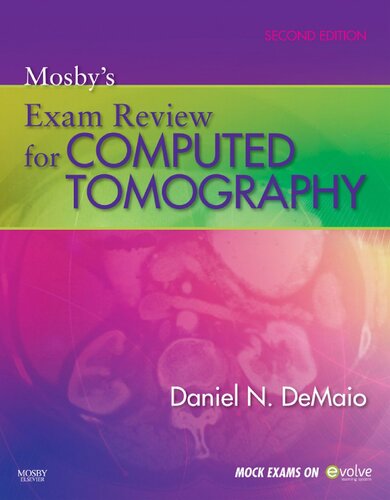 Mosbys Exam Review For Computed Tomography 2nd Edition Daniel N Demaio