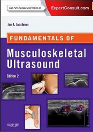 Fundamentals Of Musculoskeletal Ultrasound Fundamentals Of Radiology 2nd Edition Jon A Jacobson Md