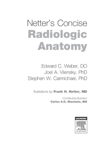 Netters Concise Radiologic Anatomy Netter Basic Science 1st Edition Edward Weber Do