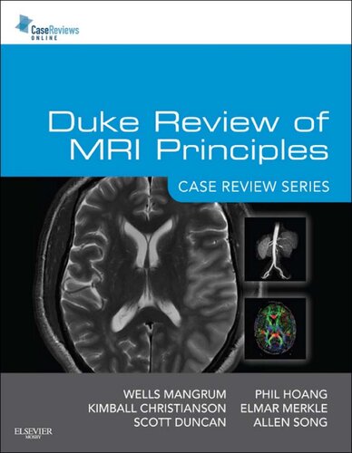 Duke Review Of Mri Principles Case Review Series 1st Edition Wells Mangrum Md