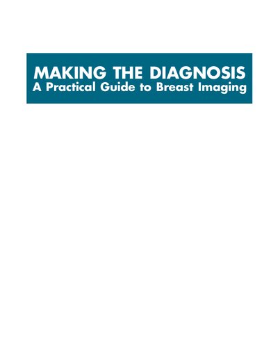 Making The Diagnosis A Practical Guide To Breast Imaging 1st Edition Jennifer A Harvey