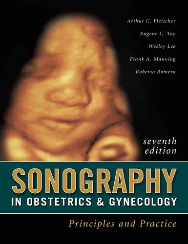 Sonography In Obstetrics Gynecology Principles And Practice Seventh Edition Seventh Edition Arthur C Fleischer