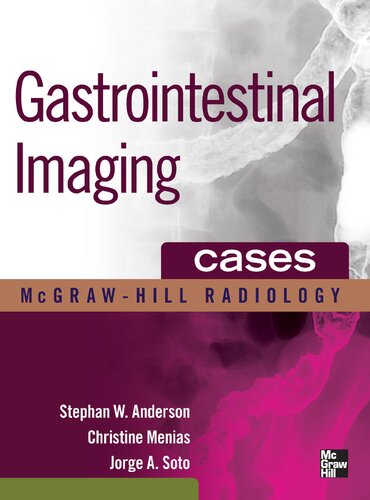 Gastrointestinal Imaging Cases Stephen Anderson Christine Menias