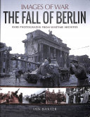 The Fall Of Berlin Ian Baxter