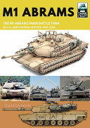 M1 Abrams The Uss Main Battle Tank In American And Foreign Service 19812019 David Grummitt