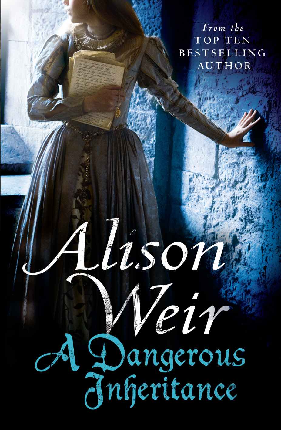A Dangerous Inheritance Alison Weir