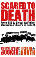 Scared To Death The Anatomy Of A Very Dangerous Phenomenon Christopher Booker