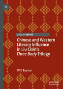 Chinese And Western Literary Influence In Liu Cixins Three Body Trilogy Will Peyton