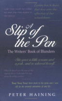 A Slip Of The Pen The Writers Book Of Blunders Peter Haining