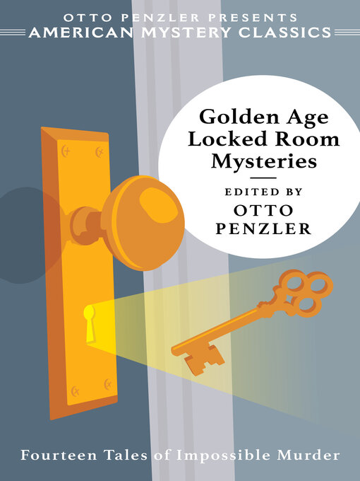 Golden Age Locked Room Mysteries American Mystery Classics 1st Edition Otto Penzler