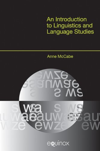 An Introduction To Linguistics And Language Studies 1st Edition Anne Mccabe