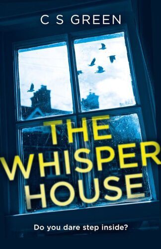 The Whisper House C S Green