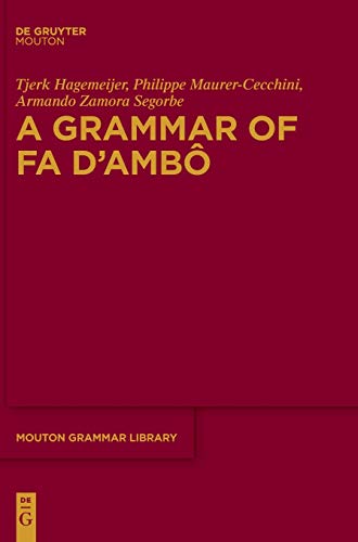 A Grammar Of Fa Dambô Philippe Maurercecchini Tjerk Hagemeijer