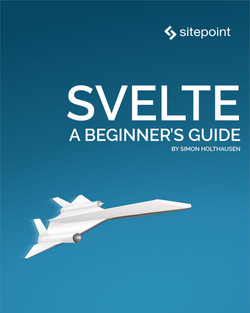 Svelte A Beginners Guide 1st Edition Simon Holthausenkircher
