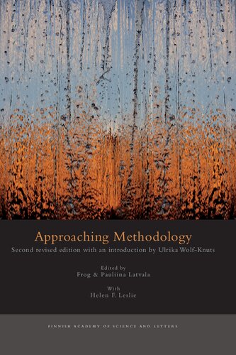 Approaching Methodology 2nd Edition Frog Pauliina Latvala Helen F Leslie Eds