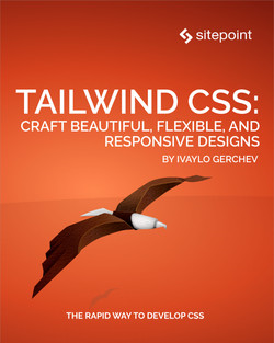 Tailwind Css Craft Beautiful Flexible And Responsive Designs 1st Edition Ivaylo Gerchev