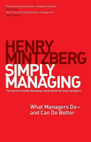 Simply Managing What Managers Do And Can Do Better 1st Edition Henry Mintzberg