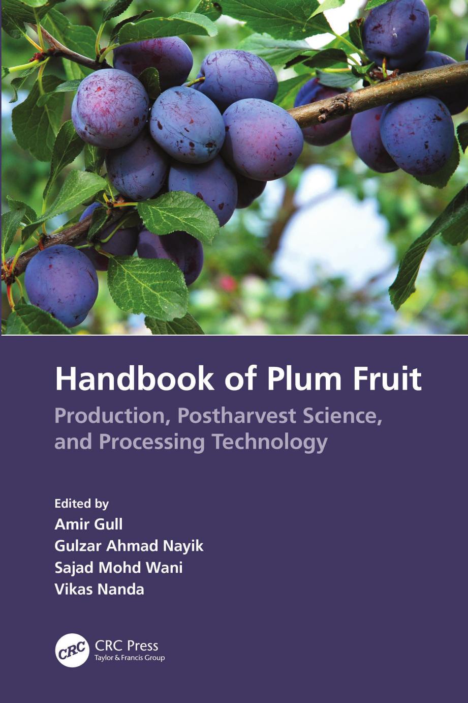 Handbook Of Plum Fruit Production Postharvest Science And Processing Technology Amir Gull Gulzar Ahmad Nayik Sajad Mohd Wani Vikas Nanda