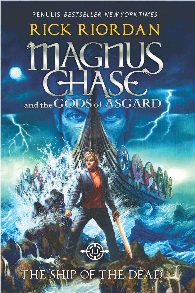 Magnus Chase And The Gods Of Asgard Book 3 The Ship Of The Dead Rick Riordan