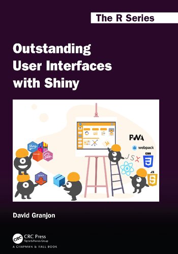 Outstanding User Interfaces With Shiny David Granjon