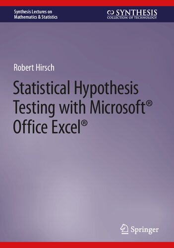 Statistical Hypothesis Testing With Microsoft Office Excel Robert Hirsch